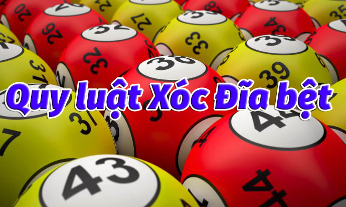 Quy luật xóc đĩa bệt online