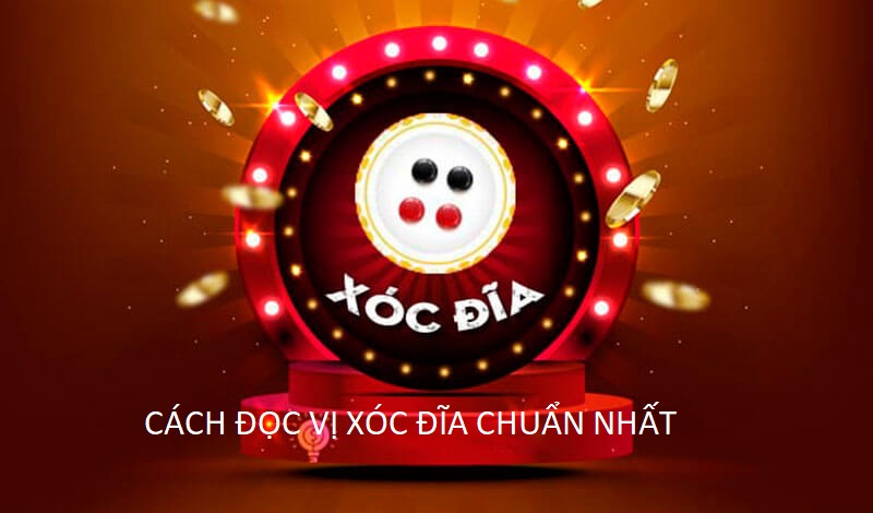 Cách đọc vị xóc đĩa đơn giản, chuẩn xác nhất