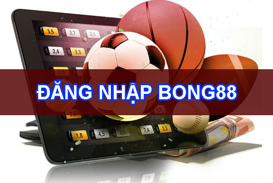 Đăng nhập Bong88 – VIVA88