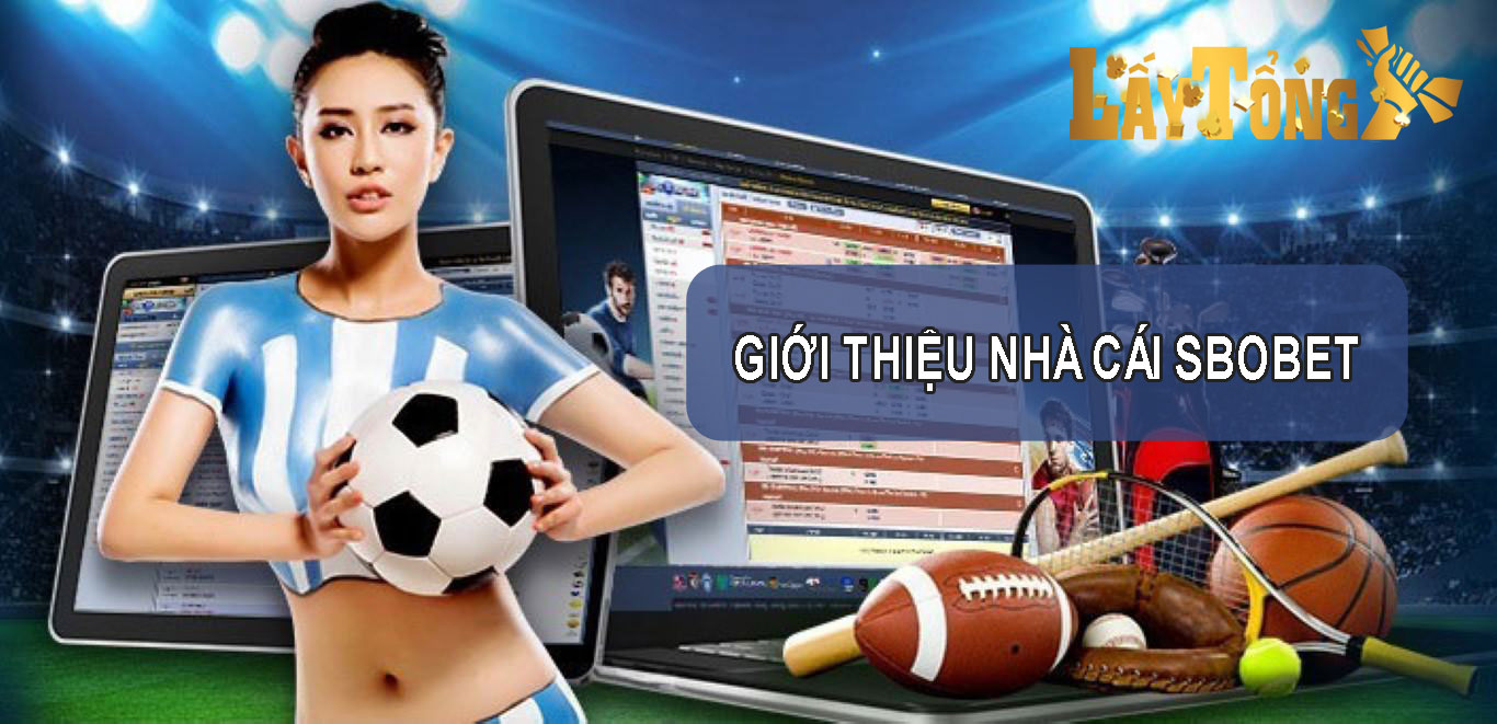 Giới thiệu nhà cái SBOBET