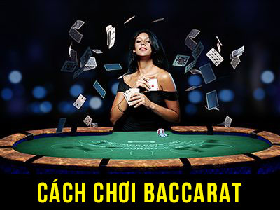 Cách chơi baccarat