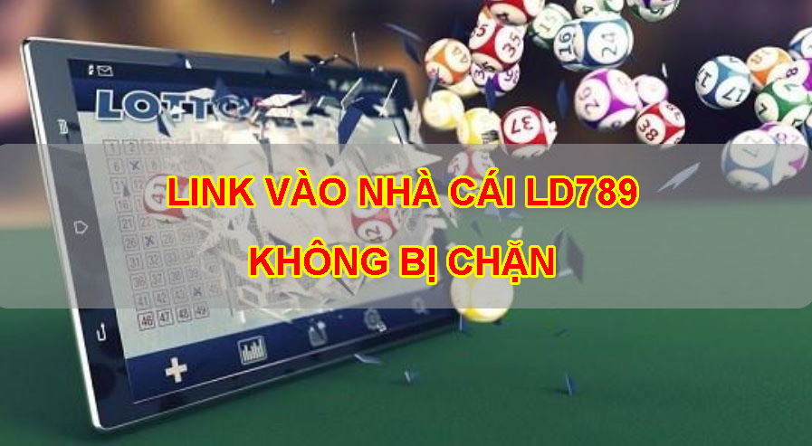 Link LD789 (VN789, ONE789) không bị chặn